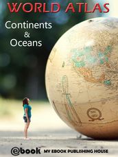 World Atlas: Continents & Oceans