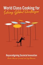 World Class Cooking for Solving Global Challenges