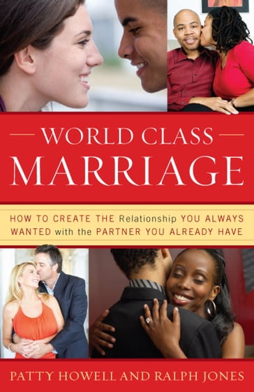 World Class Marriage - Ralph Jones - Patty Howell