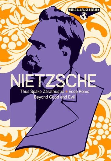 World Classics Library: Nietzsche - Frederich Nietzsche