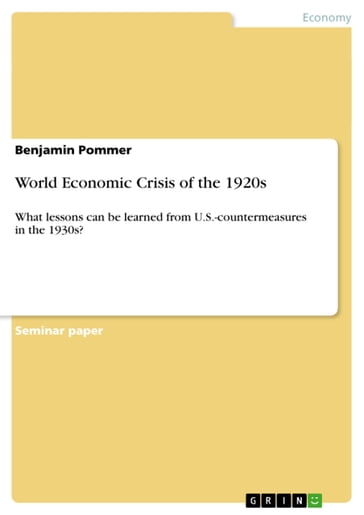 World Economic Crisis of the 1920s - Benjamin Pommer