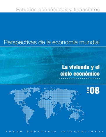 World Economic Outlook, April 2008 - International Monetary Fund. Research Dept.