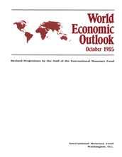 World Economic Outlook, October 1985 Revised Projections