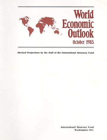 World Economic Outlook, October 1985 - International Monetary Fund. Research Dept.