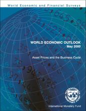 World Economic Outlook, May 2000: Asset Prices and the Business Cycle