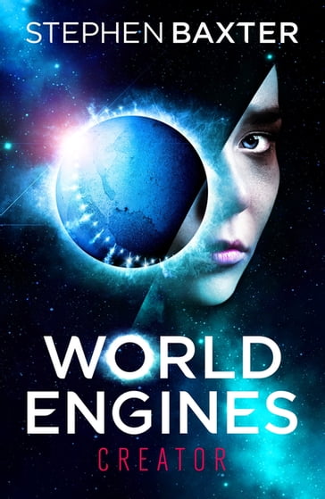 World Engines: Creator - Stephen Baxter