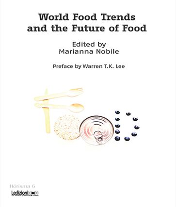 World Food Trends and the Future of Food - Marianna Nobile