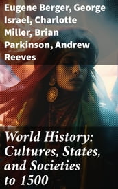 World History: Cultures, States, and Societies to 1500