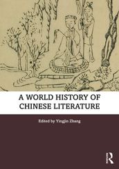 A World History of Chinese Literature