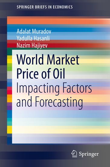 World Market Price of Oil - Adalat Muradov - Yadulla Hasanli - Nazim Hajiyev