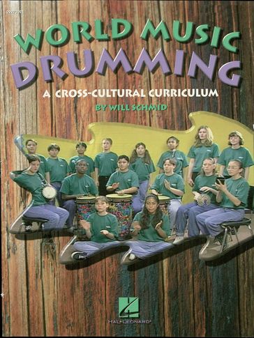 World Music Drumming - Will Schmid
