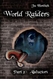 World Raiders - Part 2: Abductors