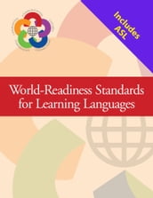 World-Readiness Standards (General) + Language-specific document (ASL)