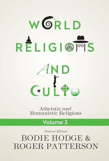 World Religions and Cults Volume 3 - Bodie Hodge - Roger Patterson