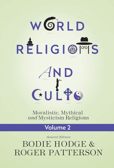 World Religions and Cults Volume 2 - Bodie Hodge