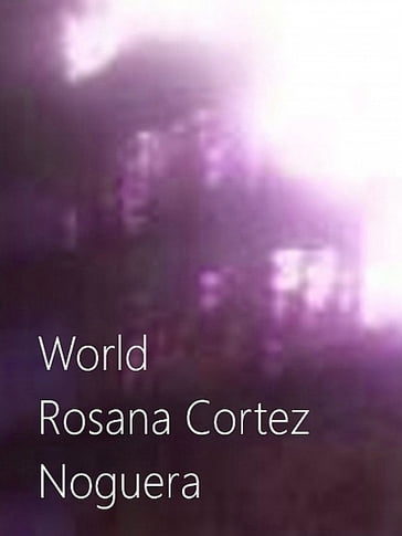 World - Rosana Cortez Noguera