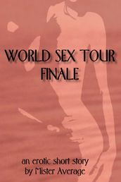 World Sex Tour: Finale