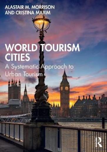 World Tourism Cities - Alastair M. Morrison - Cristina Maxim