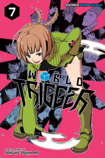 World Trigger, Vol. 7 - Daisuke Ashihara