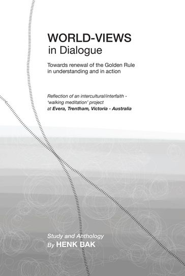 World-Views in Dialogue - Henk Bak