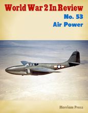 World War 2 In Review No. 53: Air Power