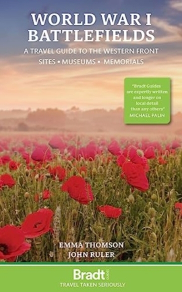 World War I Battlefields: A Travel Guide to the Western Front - Emma Thomson - John Ruler