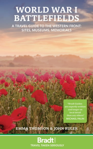 World War I Battlefields: A Travel Guide to the Western Front : Sites, Museums, Memorials - Emma Thomson - John Ruler