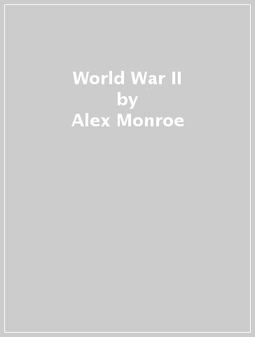 World War II - Alex Monroe
