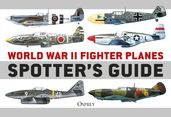 World War II Fighter Planes Spotter s Guide