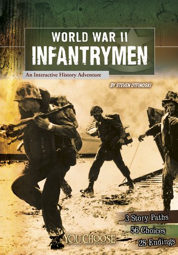 World War II Infantrymen - Dennis Showalter - Steven Otfinoski