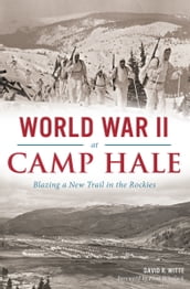 World War II at Camp Hale