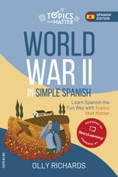 World War II in Simple Spanish