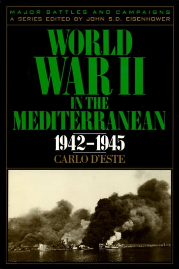 World War II in the Mediterranean, 1942-1945 - Carlo D