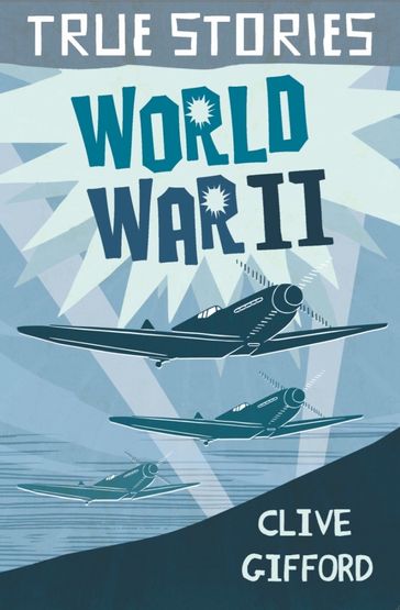 World War Two - Clive Gifford