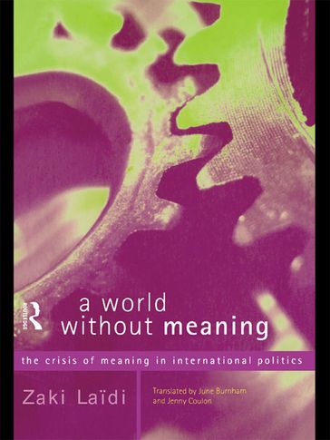 A World Without Meaning - Zaki Laidi