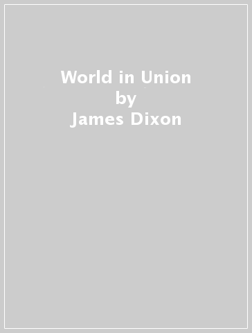 World in Union - James Dixon