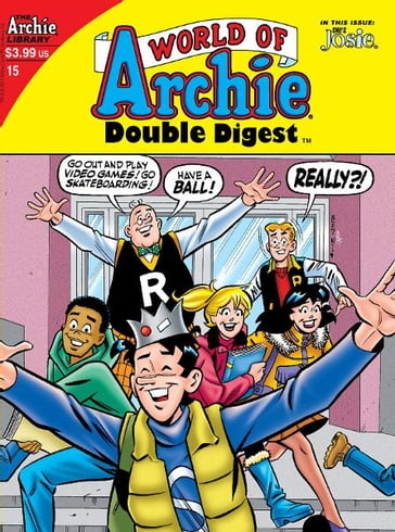 World of Archie Double Digest #15 - John A. Wilcox - Fernando Ruiz - Stan Goldberg