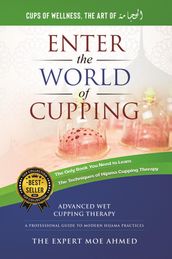 World of Cupping: Advanced Cupping Therapy