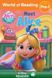 World of Reading:: Alice s Wonderland Bakery: Meet Alice