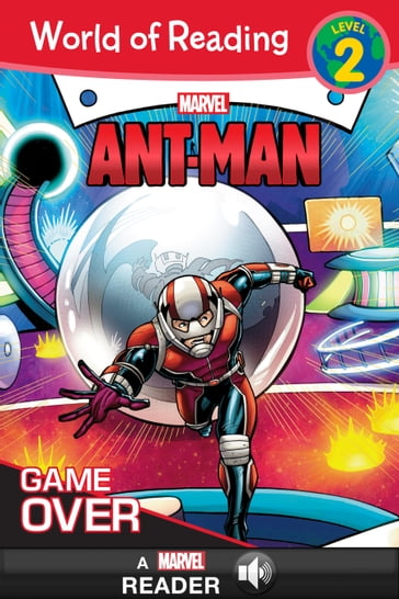 World of Reading Ant-Man: Game Over - Marvel Press Book Group - Alexandra West