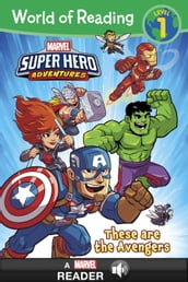 World of Reading: Super Hero Adventures:: These are the Avengers