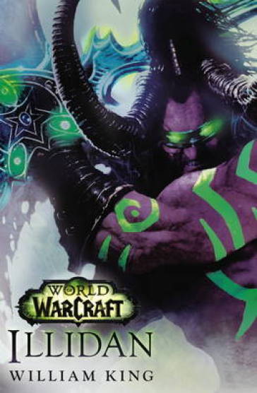 World of Warcraft: Illidan - William King