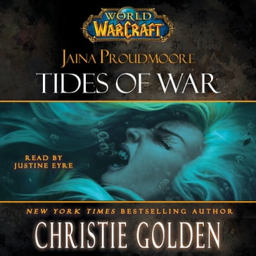 World of Warcraft: Jaina Proudmoore: Tides of War - Christie Golden