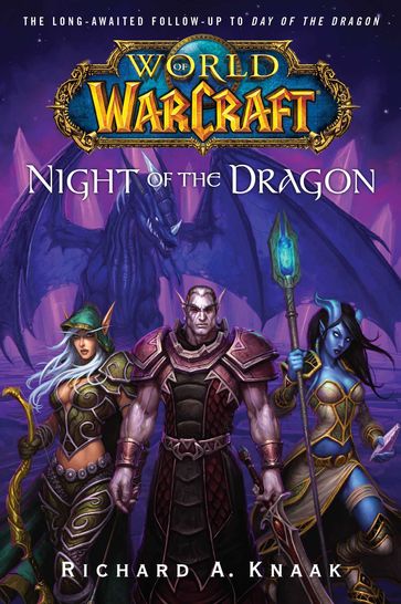 World of Warcraft: Night of the Dragon - Richard A. Knaak