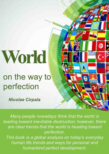 World on the Way to Perfection - Nicolae Cirpala