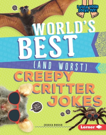 World's Best (and Worst) Creepy Critter Jokes - Jessica Rusick