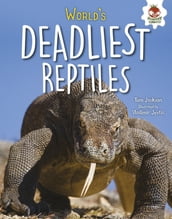 World s Deadliest Reptiles