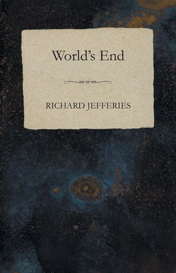 World's End - Richard Jefferies