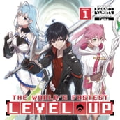 World s Fastest Level Up (Light Novel) Vol. 1, The
