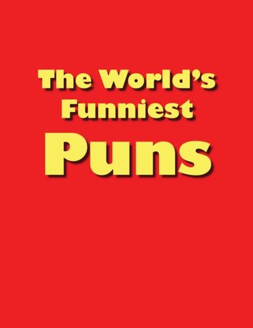 World's Funniest Puns - Alexander James